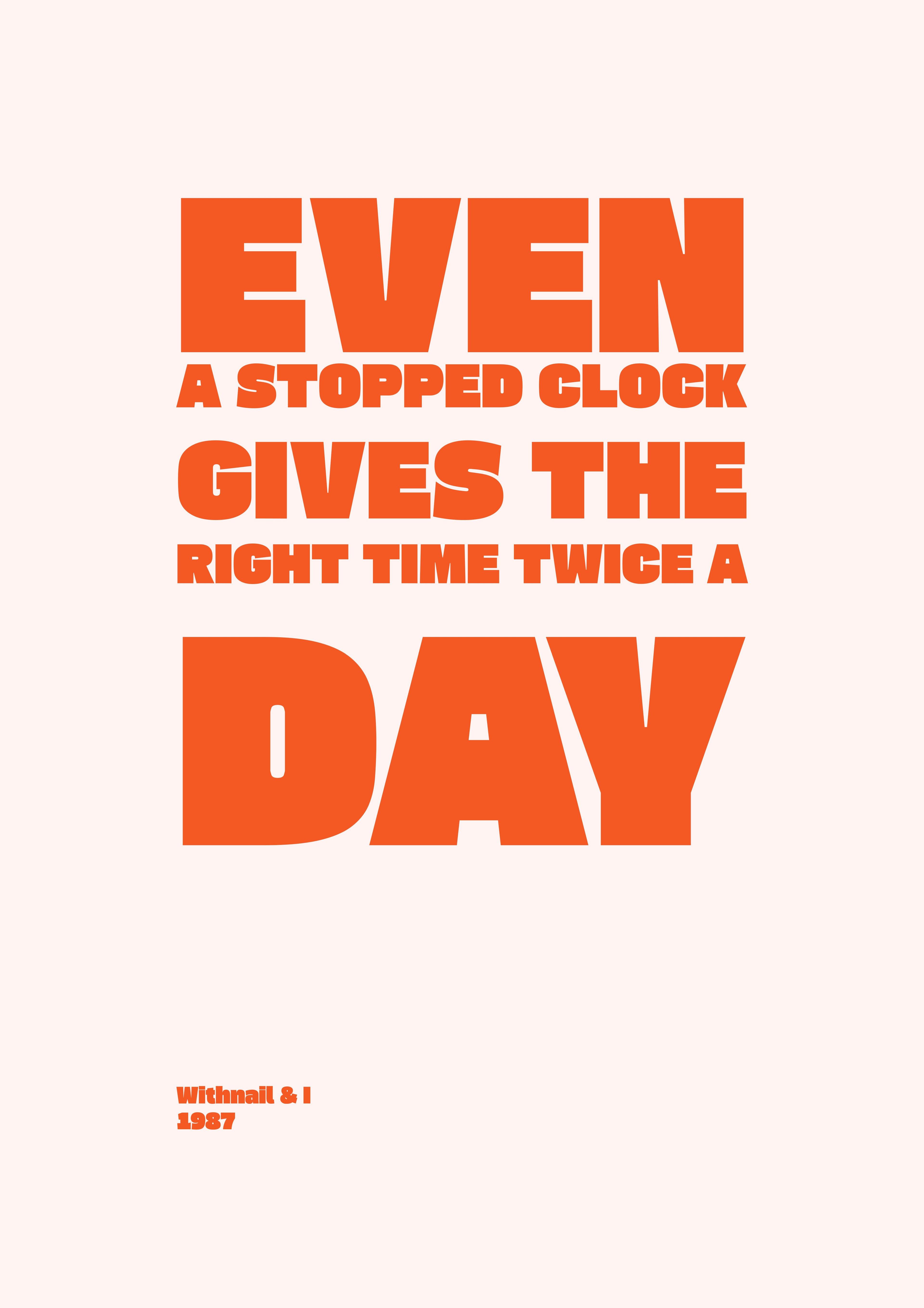 Even a stopped clock gives the right time twice a day — Pillar