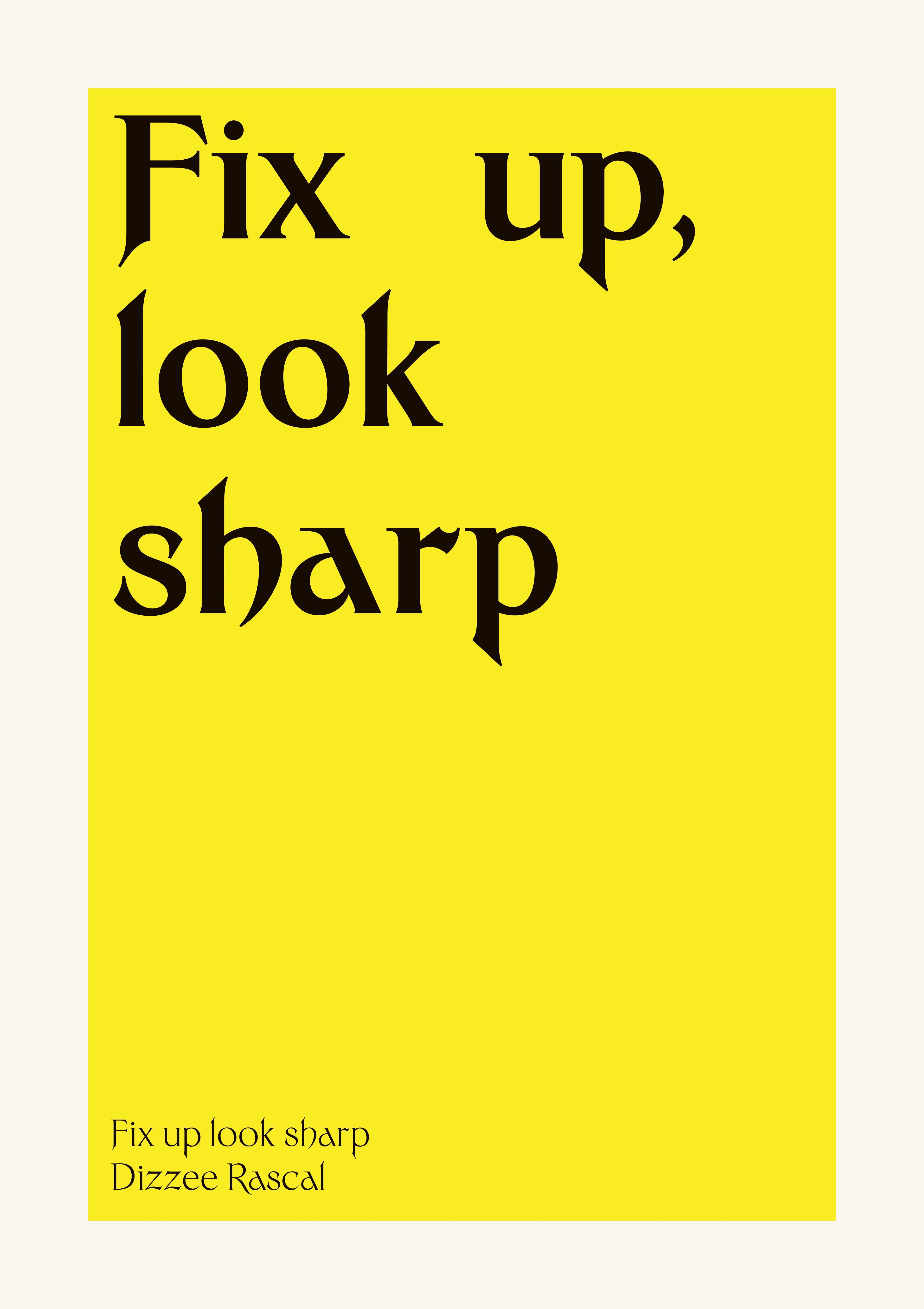 Fix up, look sharp — Bold