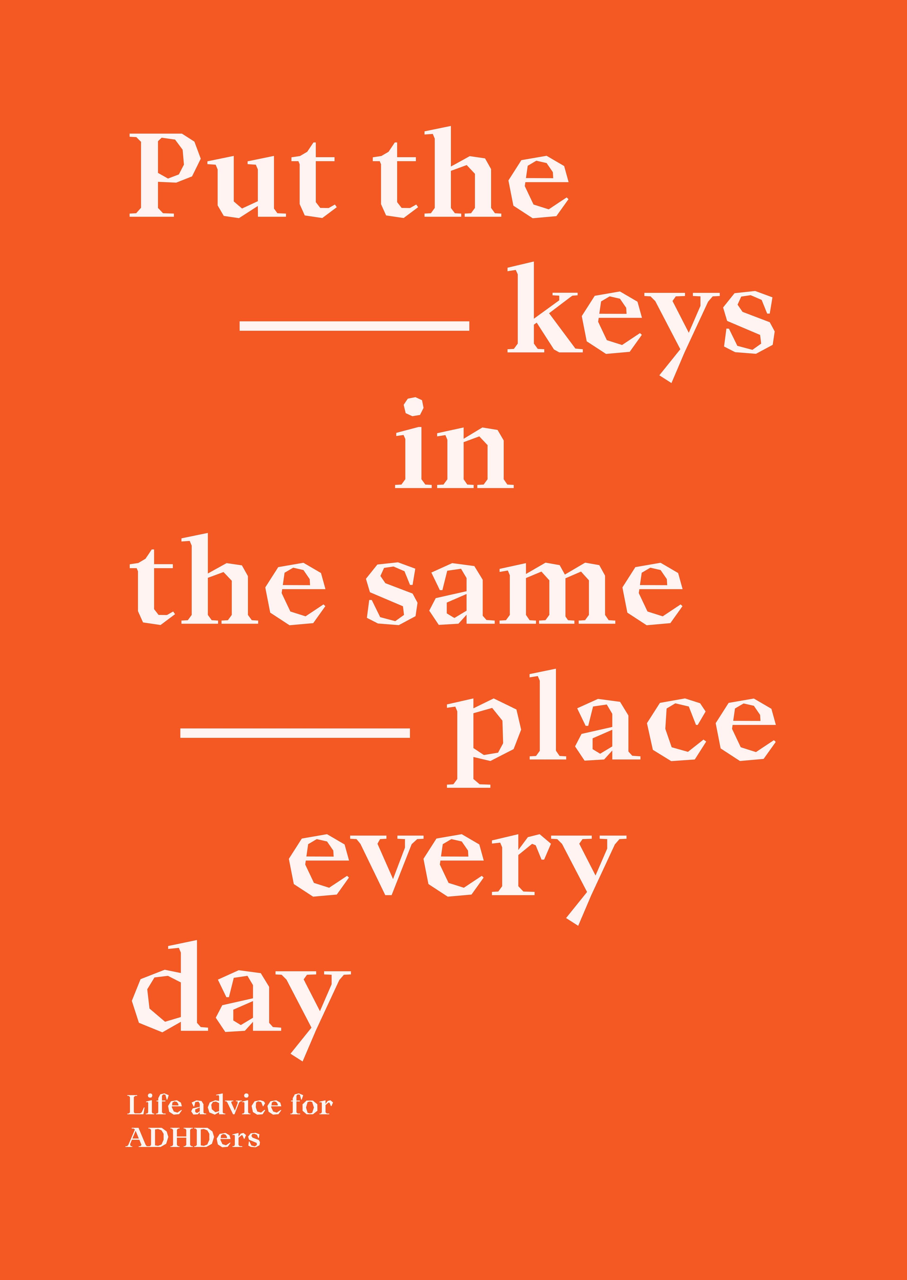 Put the keys in the same place every day — Standard