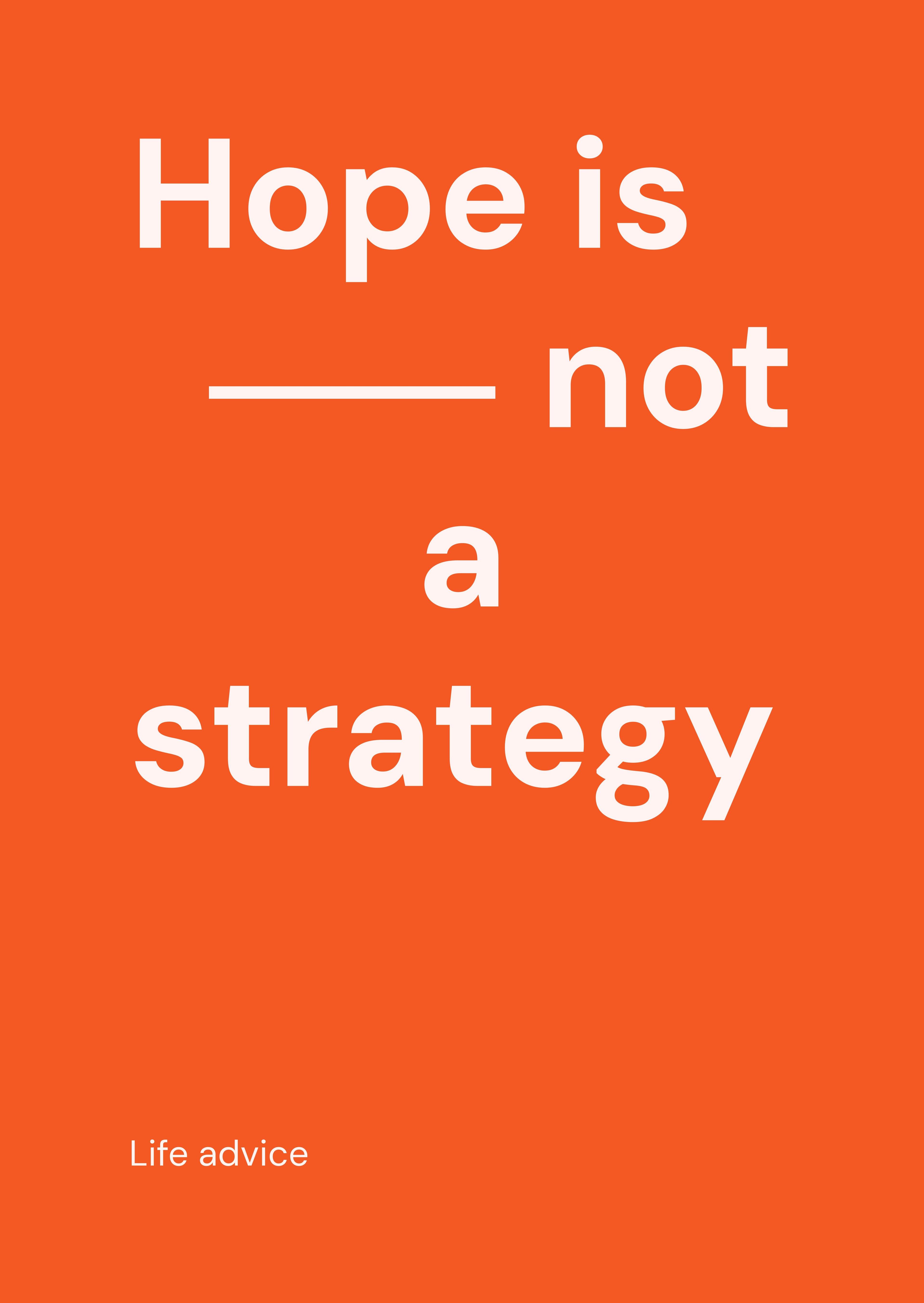 Hope is not a strategy — Standard
